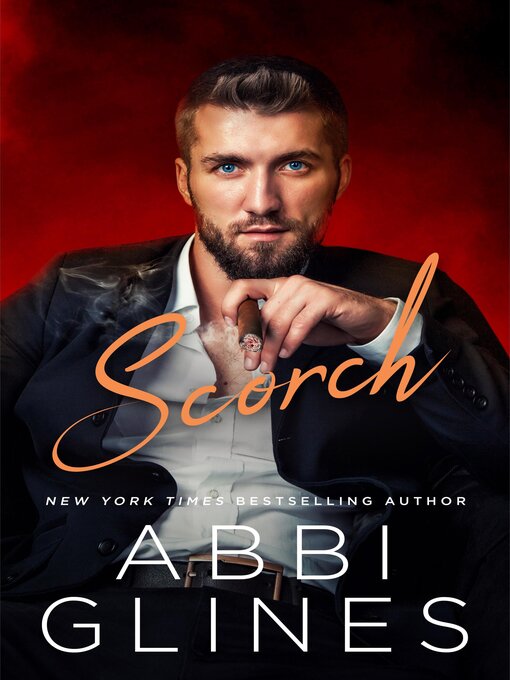 Title details for Scorch by Abbi Glines - Available